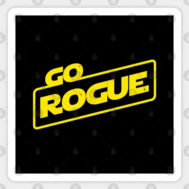 Go Rogue Sci-fi Movie Quote Magnet by BoggsNicolas